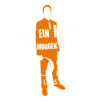 Abschlussmotiv A01 - Heute ein Hugo Morgen...Boss