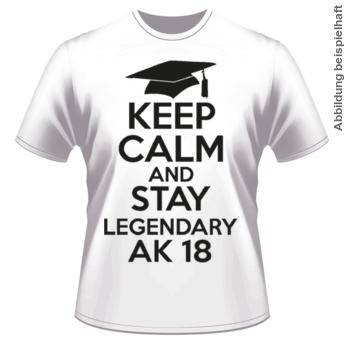 Abschlussmotiv BO18 - Keep Calm and Stay Legendary