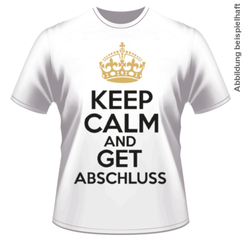 Abschlussmotiv BO19 - Keep Calm and Get Abschluss