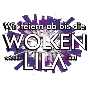 Abschlussmotiv D118 - Wir feiern ab bis die Wolken wieder lila sind