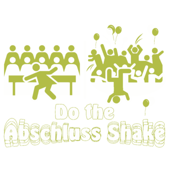 Abschlussmotiv D140 - Do the Abschluss Shake