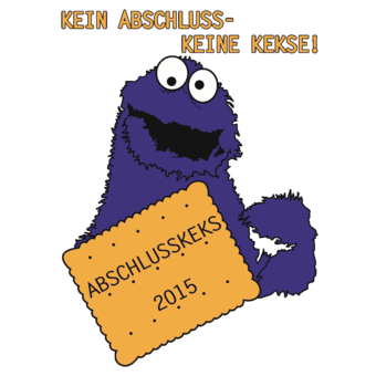 Abschlussmotiv D148 - Kein Abschluss-keine Kekse!