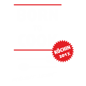 Azubimotiv BE44 - Born to cook Prädikat lecker Köchin 2018