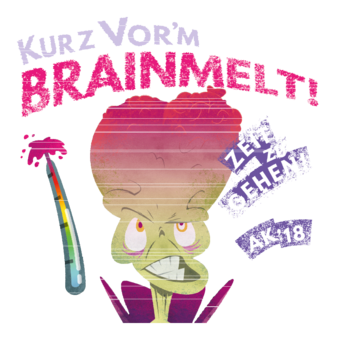 Abschlussmotiv I112 - Kurz vor\\\'m Brainmelt! Zeit zu gehen!