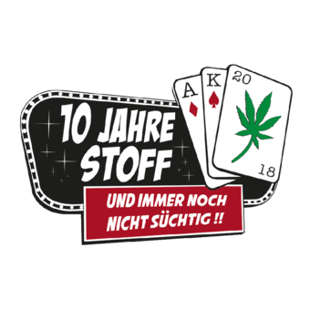 Abschlussmotiv F62 - 10 Jahre Stoff und immer noch nicht süchtig!!