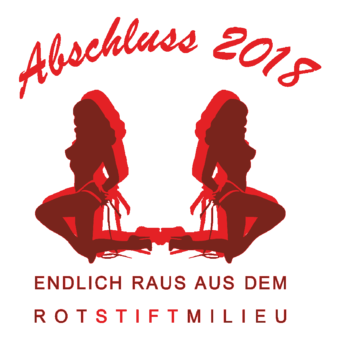 Abschlussmotiv A165 - Endlich raus aus dem Rotstiftmilieu