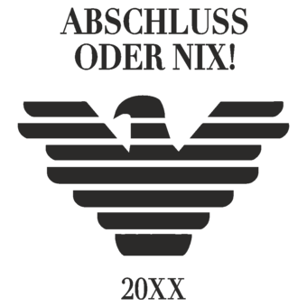 Abschlussmotiv I40 - Abschluss oder nix