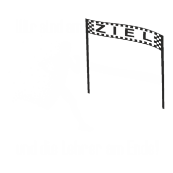 Abschlussmotiv G153 - Wir sind am Ziel und die Lehrer am Ende!