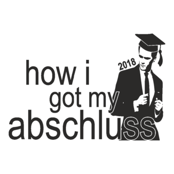 Abschlussmotiv A216 - How i got my Abschluss