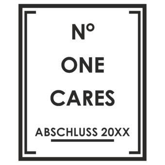 Abschlussmotiv J05 - N° one cares