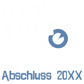 Abschlussmotiv J166 - Mach kein Auge