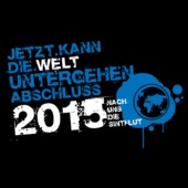 A184 - Jetzt kann die Welt untergehen Abschluss 2018 nach uns die Sintflut