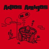 A65 - Adios Amigos