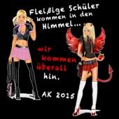 B111 - Fleißige Schüler kommen in den Himmel...wir kommen überall hin.