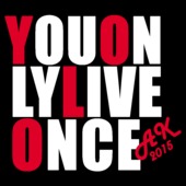 B202 - You only live once