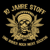 B39 - 10 Jahre Stoff und immer noch nicht süchtig