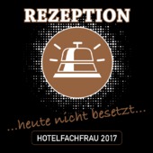BE28 - Rezeption...heute nicht besetzt…Hotelfachfrau 2018