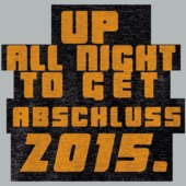 BO16 - Up all night to get Abschluss