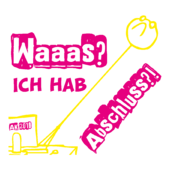 D108 - Waaas? Ich hab Abschluss?!