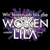 D118 - Wir feiern ab bis die Wolken wieder lila sind