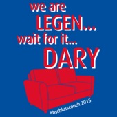 D74 - We are Legen...wait for it...Dary