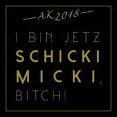 DI24 - I bin jetz schicki micki. bitch!