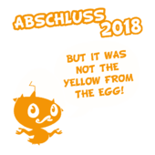 F34 - Abschluss 2018 But it was not the yellow from the egg!