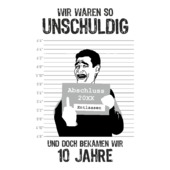 I28 - Wir waren so unschuldig und doch bekamen wir 10 Jahre
