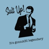 IA28 - Suit up! It\\\'s gonnABI legendary