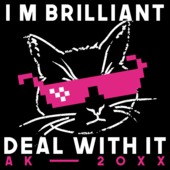 K98 - i´m brilliant - deal with it