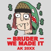 O01 - Bruder - We Made It