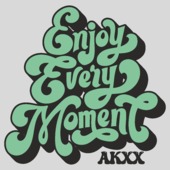 O37 - Enjoy Every Moment